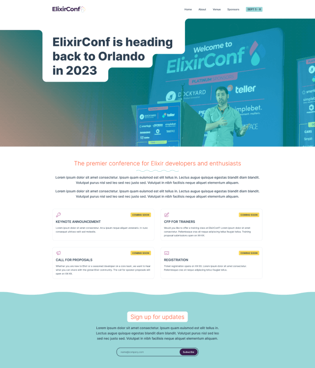 Design mock-up for the landing page featuring a large graphic with a speaker from a previous event, a few headlines about ElixirConf, placeholder cards for upcoming dates, and a newsletter sign-up.